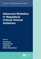 book Advanced Statistics in Regulatory Critical Clinical Initiatives