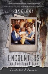 book Encounters on the Front Line: Cambodia