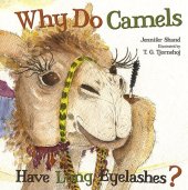 book Why Do Camels Have Long Eyelashes?