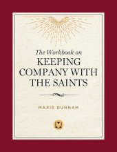 book The Workbook on Keeping Company with the Saints