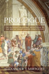 book The Prologue: The Alternative Energy Megatrend in the Age of Great Power Competition