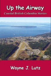 book Up the Airway: Coastal British Columbia Stories