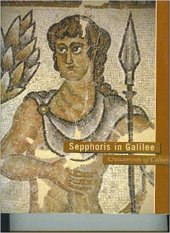 book Sepphoris in Galilee: Crosscurrents of Culture