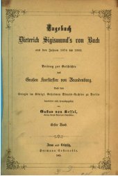 book Tagebuch Dietrich Sigimunds von Buch aus den Jahren 1674 bis 1683 : Beitrag zur Geschichte des Großen Kurfürsten von Brandenburg