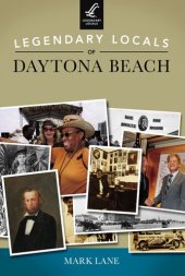 book Legendary Locals of Daytona Beach