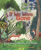 book If We Were Gone: Imagining the World Without People