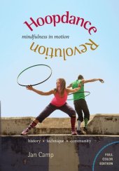 book Hoopdance Revolution: Mindfulness in Motion