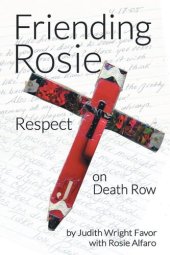 book Friending Rosie: Respect on Death Row