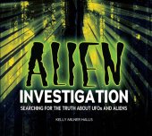 book Alien Investigation: Searching for the Truth about UFOs and Aliens