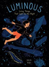 book Luminous: Living Things That Light Up the Night