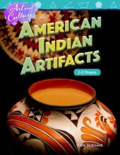 book Art and Culture: American Indian Artifacts: 2-D Shapes