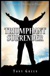 book Triumphant Surrender: Essentials for Thriving in Triumph