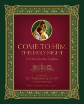 book Come to Him This Holy Night: Three Irish Christmas Traditions