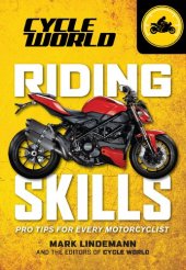 book Riding Skills: Pro Tips for Every Motorcyclist (Cycle World)