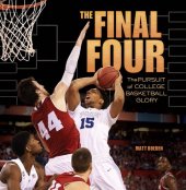 book The Final Four: The Pursuit of College Basketball Glory