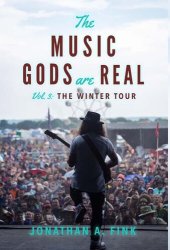 book The Music Gods are Real: The Winter Tour