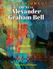 book The Real Alexander Graham Bell