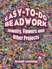 book Easy-to-Do Beadwork: Jewelry, Flowers and Other Projects