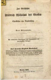 book Zur Geschichte Friedrich Wilhelms des Großen Churfürsten von Brandenburg ; drei Aktenstücke