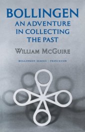 book Bollingen: An Adventure in Collecting the Past