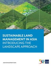 book Sustainable land management in Asia: introducing the landscape approach