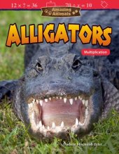 book Amazing Animals: Alligators: Multiplication