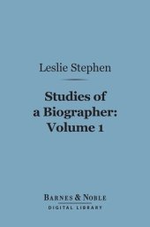 book Studies Of A Biographer, Volume 1