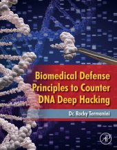 book Biomedical Defense Principles to Counter DNA Deep Hacking