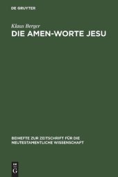 book Die Amen-Worte Jesu. Eine Untersuchung zum Problem der Legitimation in apokalyptischer Rede