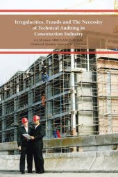 book Irregularities, Frauds and the Necessity of Technical Auditing in Construction Industry