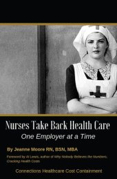 book Nurses Take Back Health Care One Employer at a Time