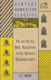 book Practical Bee Keeping and Honey Production