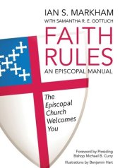 book Faith Rules: An Episcopal Manual