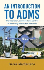 book An Introduction to ADMS: The Operation, Command and Control of Electricity Distribution Networks