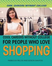 book Cool Careers Without College for People Who Love Shopping