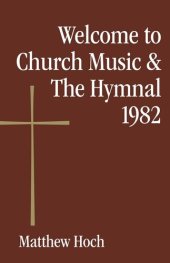 book Welcome to Church Music & The Hymnal 1982