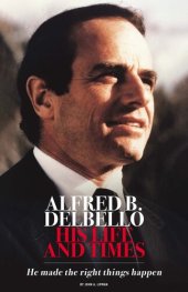 book Alfred B. DelBello: His Life and Times