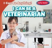 book I Can Be a Veterinarian