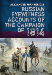 book Russian Eyewitness Accounts of the Campaign of 1814