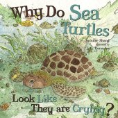 book Why Do Sea Turtles Look Like They Are Crying?