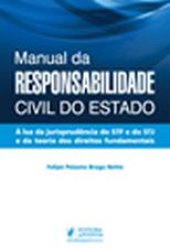 book Manual da Responsabilidade Civil do Estado: à luz da jurisprudência do STF e do STJ e da teoria dos direitos fundamentais