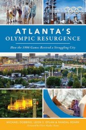 book Atlanta's Olympic Resurgence: How the 1996 Games Revived a Struggling City