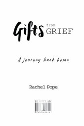 book Gifts from Grief: A journey back home