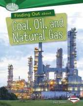 book Finding Out about Coal, Oil, and Natural Gas