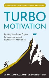 book Turbo Motivation: Igniting Your Inner Engine to Supercharge and Sustain Your Motivation