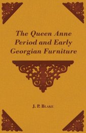 book The Queen Anne Period and Early Georgian Furniture