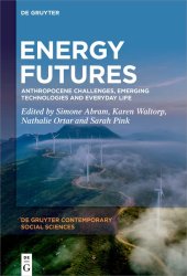 book Energy Futures: Anthropocene Challenges, Emerging Technologies and Everyday Life