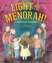 book Light the Menorah!: A Hanukkah Handbook