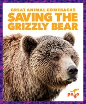 book Saving the Grizzly Bear