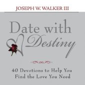 book Date with Destiny Devotional: 40 Devotions to Help You Find the Love You Need